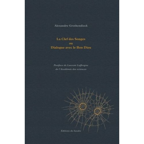 La Clef Des Songes Ou Dialogue Avec Le Bon Dieu