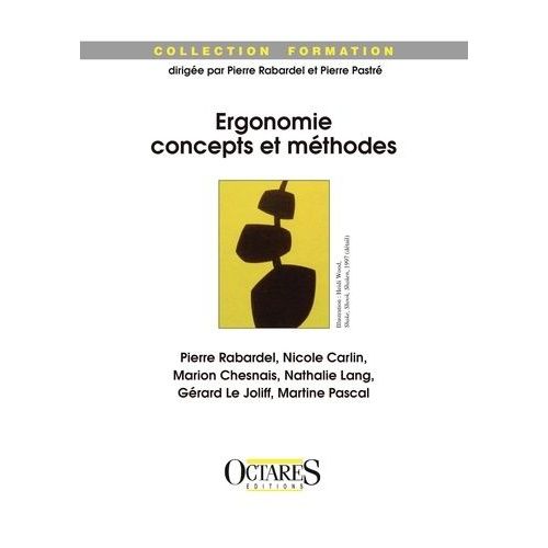 Ergonomie - Concepts Et Méthodes