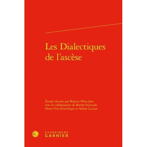 Les Dialectiques De L'ascèse