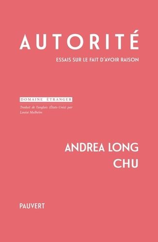 Autorité - Essais Sur Le Fait D'avoir Raison