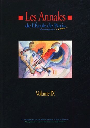 Les Annales De L'ecole De Paris Du Management - Volume 9, Travaux De L'année 2002
