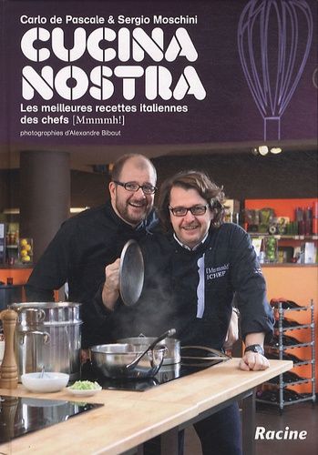 Cucina Nostra - Les Meilleures Recettes Italiennes Des Chefs