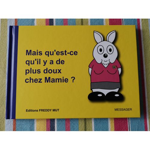 Mais Qu'est-Ce Qu'il Ya De Plus Doux Chez Mamie.