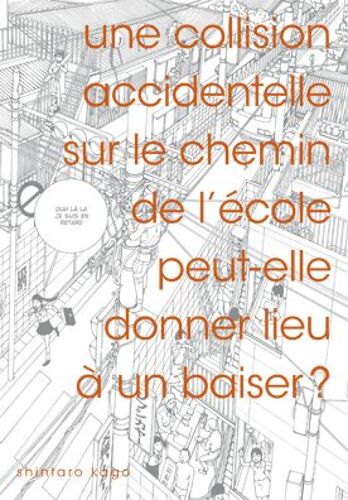 Collision Accidentelle Sur Le Chemin De L'école Peut-Elle Donner Lieu À Un Baiser ? (Une)
