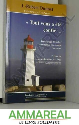 Tout Vous A Été Confié...