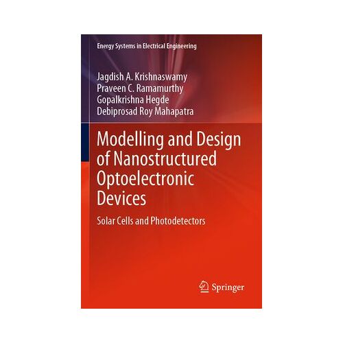 Modelling And Design Of Nanostructured Optoelectronic Devices
