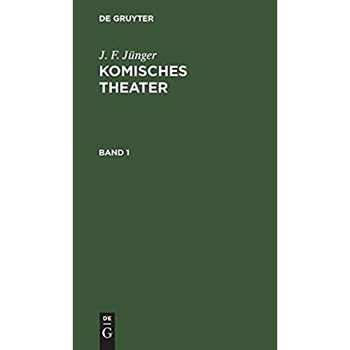 J. F. Jünger: Komisches Theater. Band 1