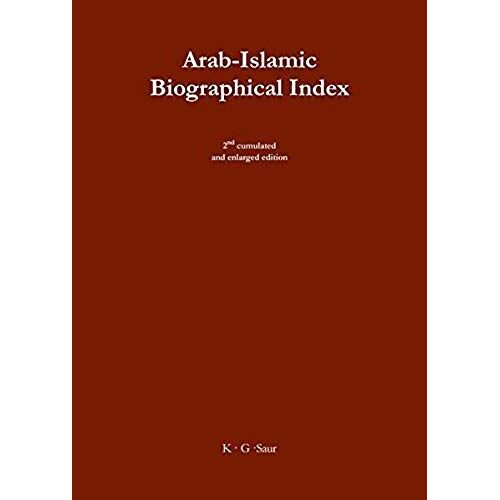 Arab-Islamic Biographical Index Ii