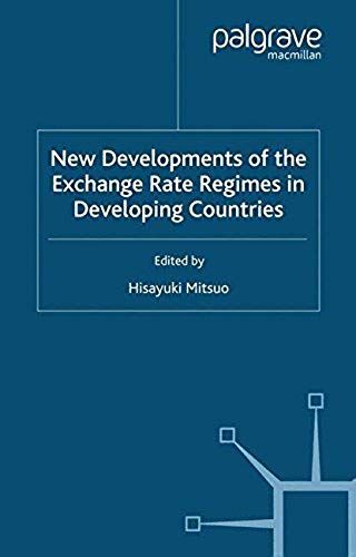 New Developments Of The Exchange Rate Regimes In Developing Countries