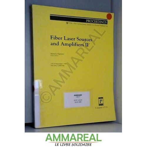 Fiber Laser Sources And Amplifiers Ii (Proceedings Of Spie)