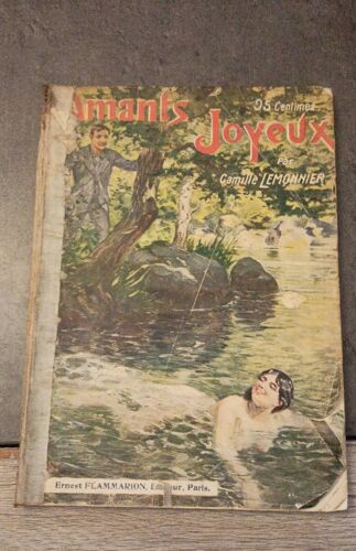 Amants Joyeux , Camille Lemonnier , Illustrations De Bigot - Valentin ; Ernest Flammarion Éditeurs  