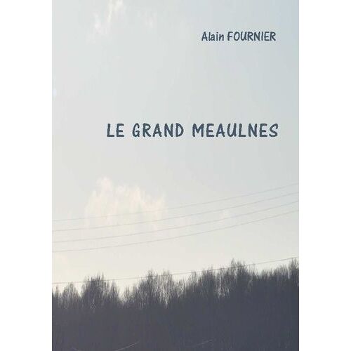 Le Grand Meaulnes