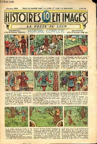 Histoires En Images - N° 1012 - 3 Novembre 1931 - La Fosse Au Loup Par Régine Véran