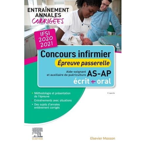 Concours Infirmier Épreuve Passerelle As/Ap - Entraînement Annales Corrigées - Edition 2020-2021
