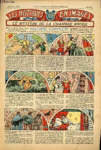 Histoires En Images - N° 522 - 4 Avril 1928 - Le Mystère De La Chambre Rouge Par Régine Véran