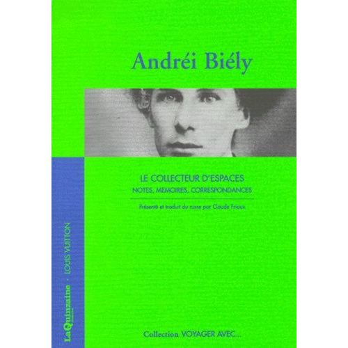 Le Collecteur D'espaces - Notes, Mémoires, Correspondances