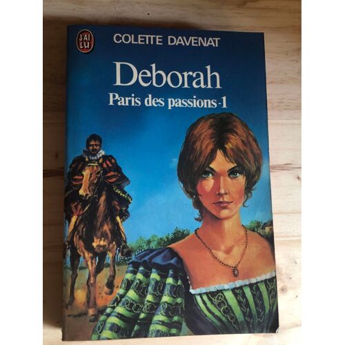 Colette Davenat Deborah Paris Passion 1 J’Ai Lu N°645