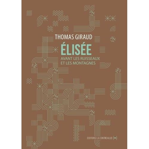 Elisée - Avant Les Ruisseaux Et Les Montagnes