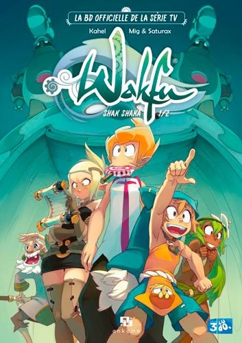 Wakfu - Shak Shaka - Tome 1