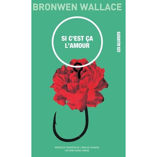 Si C'est Ça L'amour - Et Autres Nouvelles