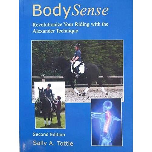 Bodysense, Revolutionize Your Riding With The Alexander Technique