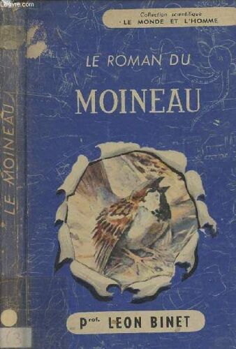 Le Roman Du Moineau - Collection Le Monde Et L Homme