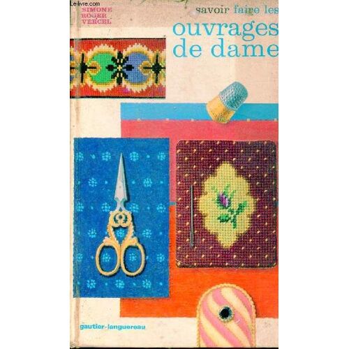 Savoir Faire Les Ouvrages De Dames.