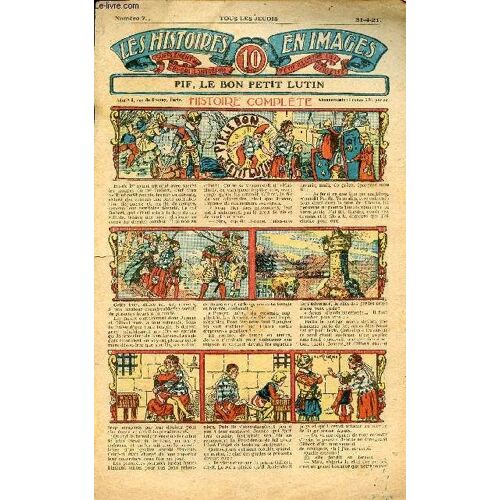 Histoires En Images - N° 7 - 21 Avril 1921 - Pif, Le Bon Petit Lutin