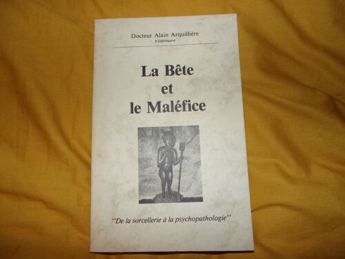 La Bête Et Maléfice, « De La Sorcellerie À La Psychopathologie »