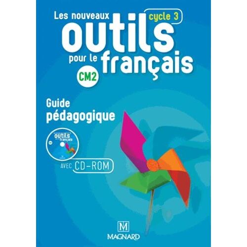 Les Nouveaux Outils Pour Le Français Cm2 - Guide Pédagogique (1 Cd-Rom) - Edition 2016