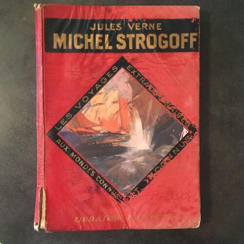 Les Aventures Extraordianires De Michel Strogoff - Librairie Hachette 1924 Jules Vernes