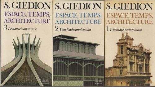 Espace Temps Architecture - Siegfried Giedon - Les Trois Tomes