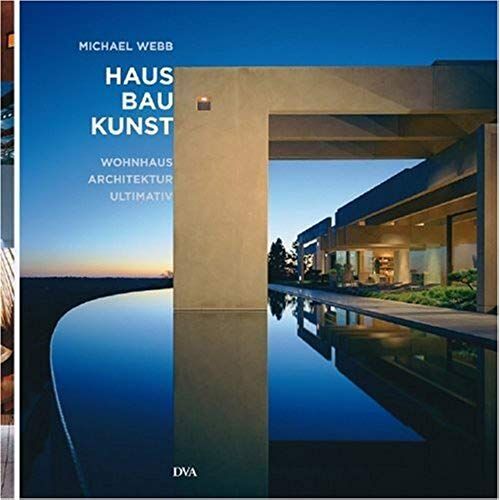 Haus Bau Kunst: Wohnhaus-Architektur Ultimativ