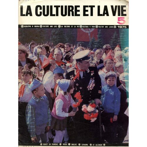La Culture Et La Vie N°5 - 1975 : Vers Le 30e Anniversaire De La Victoire Du Peuple Soviétique Dans La Grande Guerre Nationale : La Libération De Prague, Par D. Léluchenko - Le Soldat De La Chanson(...)