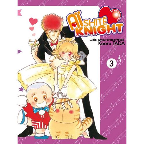Aishite Knight - Lucile, Amour Et Rock'n Roll - Tome 3 :