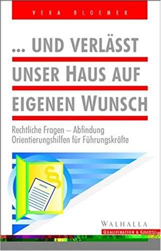 ... Und Verlässt Unser Haus Auf Eigenen Wunsch.