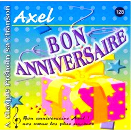 Bon Anniversaire ... Axel