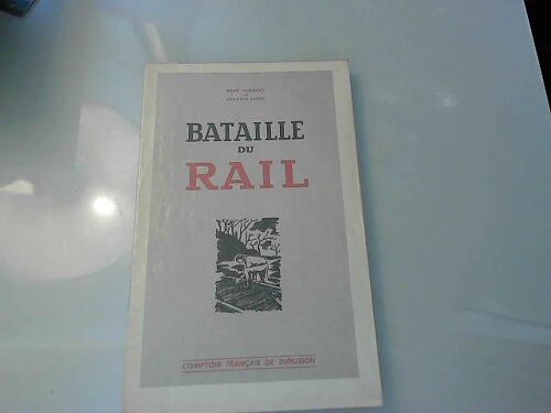René Clément & Audry "Bataille Du Rail" /Comptoir Français De Diffusion 1950