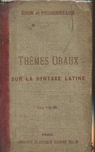 Thèmes Oraux Sur La Syntaxe Latine - 12e Édition