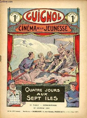 Guignol - Nouvelle Série - N° 8 - 282e Livraison - 25 Février 1934 - Le Piolet Par Claude Renaudy Et Le Rallic - Le Captif Du Pays D Assur Par Léon Lambry, Marc Saunier Et Le Rallic - Quatre Jours Aux(...)