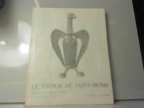 Le Trésor De Saint-Denis (Tome 3) : Planches Et Notices (1977).