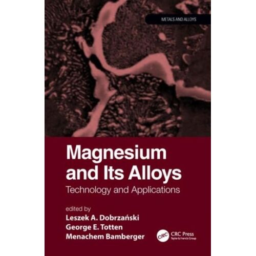 Encyclopedia Of Magnesium And Its Alloys (Print) (Metals And Alloys Encyclopedia Collection)