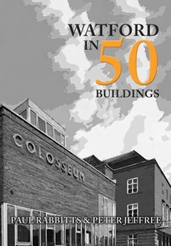Watford In 50 Buildings