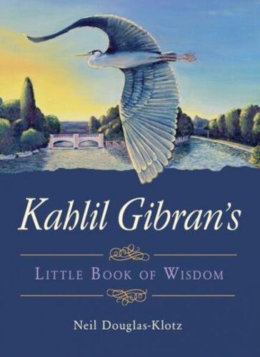 Kahlil Gibran's Little Book Of Wisdom
