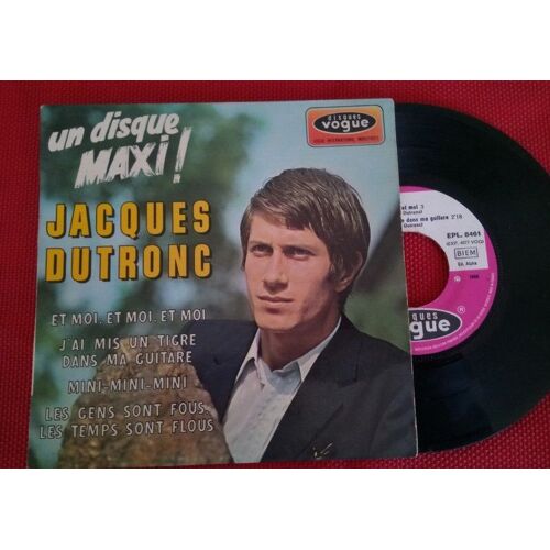 Jacques Dutronc 4 Titres : "Et Moi Et Moi" Epl 8461