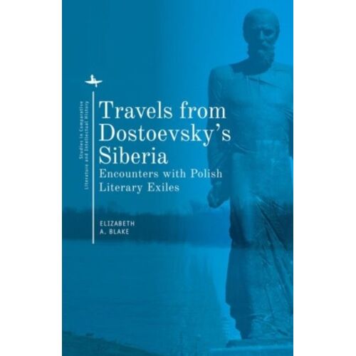Travels From Dostoevsky's Siberia