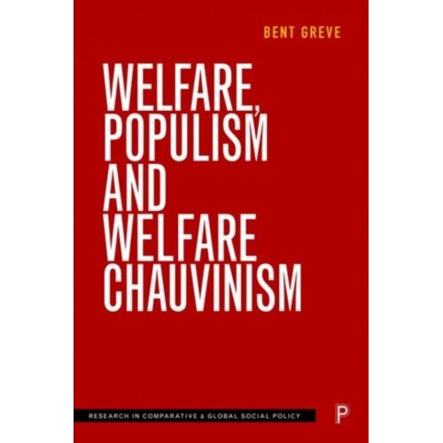 Welfare, Populism And Welfare Chauvinism