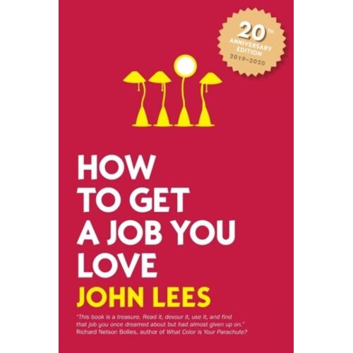 How To Get A Job You'll Love 2019-2020 Edition