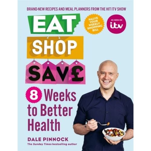 Eat Shop Save: 8 Weeks To Better Health