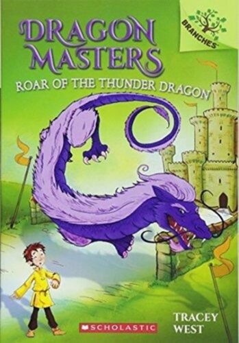 Roar Of The Thunder Dragon: A Branches Book (Dragon Masters #8)